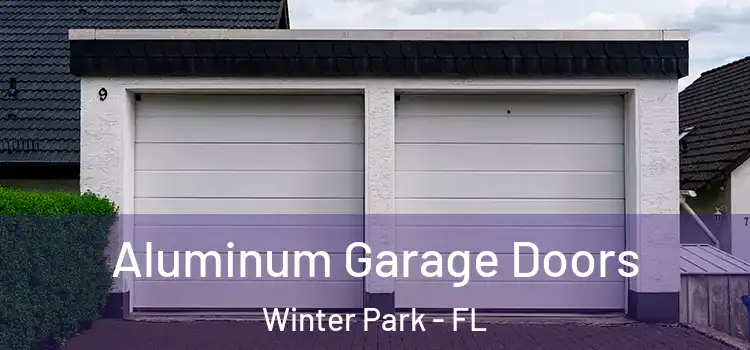  Aluminum Garage Doors Winter Park - FL