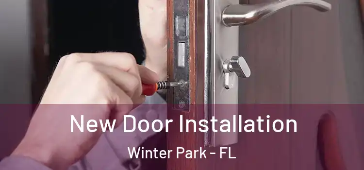  New Door Installation Winter Park - FL